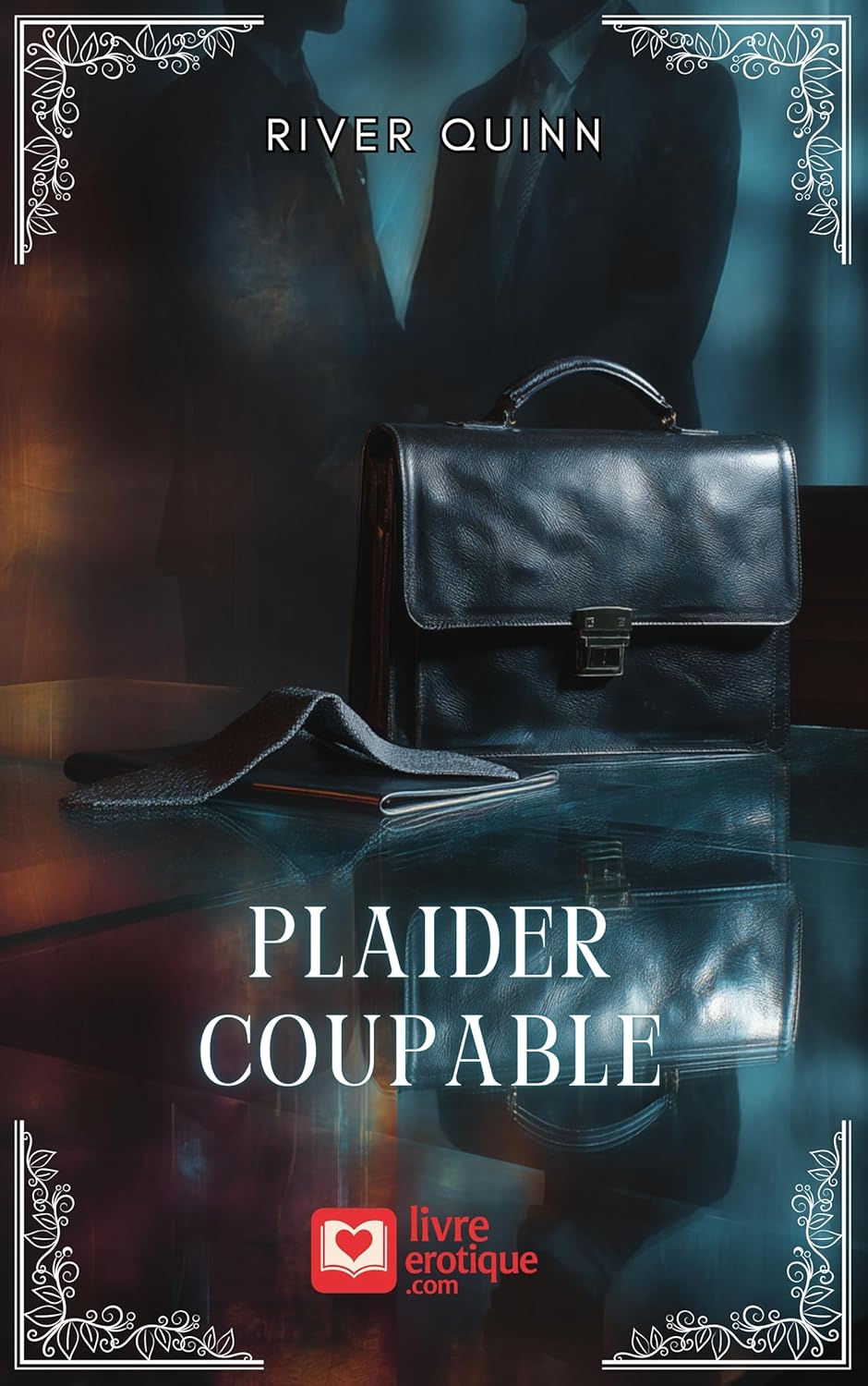 Couverture du roman érotique "Plaider coupable : Les chaînes de la défense" par River Quinn - Livre BDSM disponible sur Amazon
